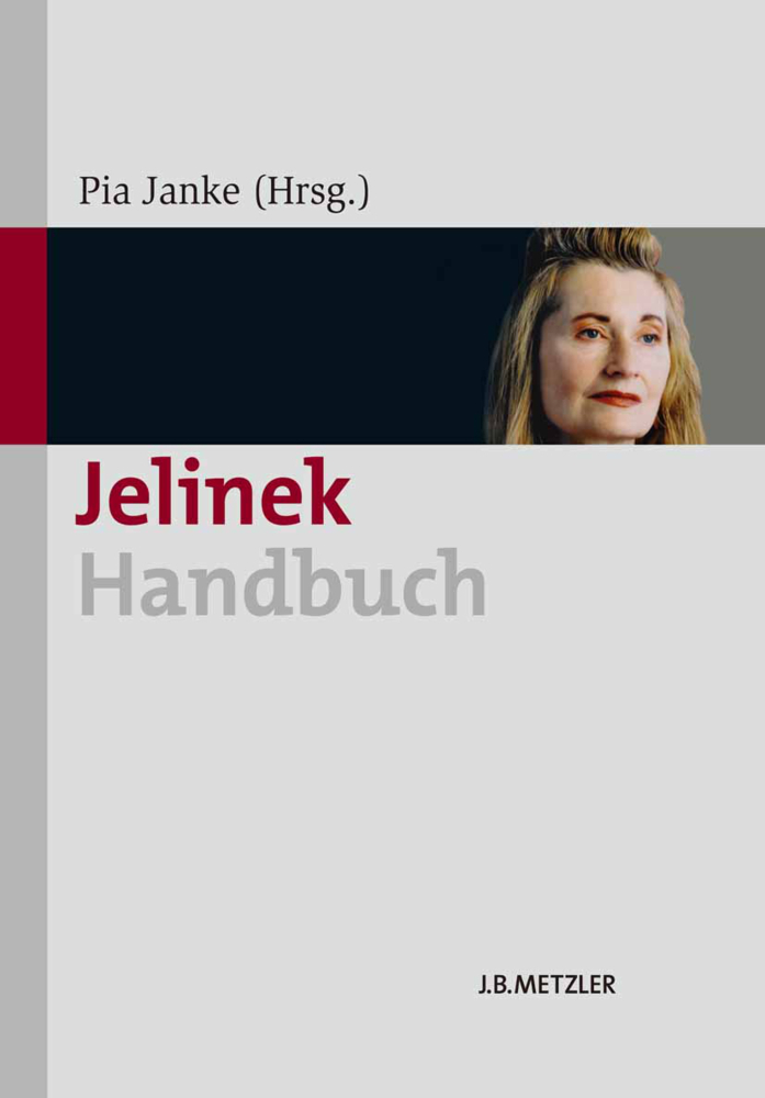 Cover: 9783476023674 | Jelinek-Handbuch | Pia Janke | Buch | Einband - fest (Hardcover)