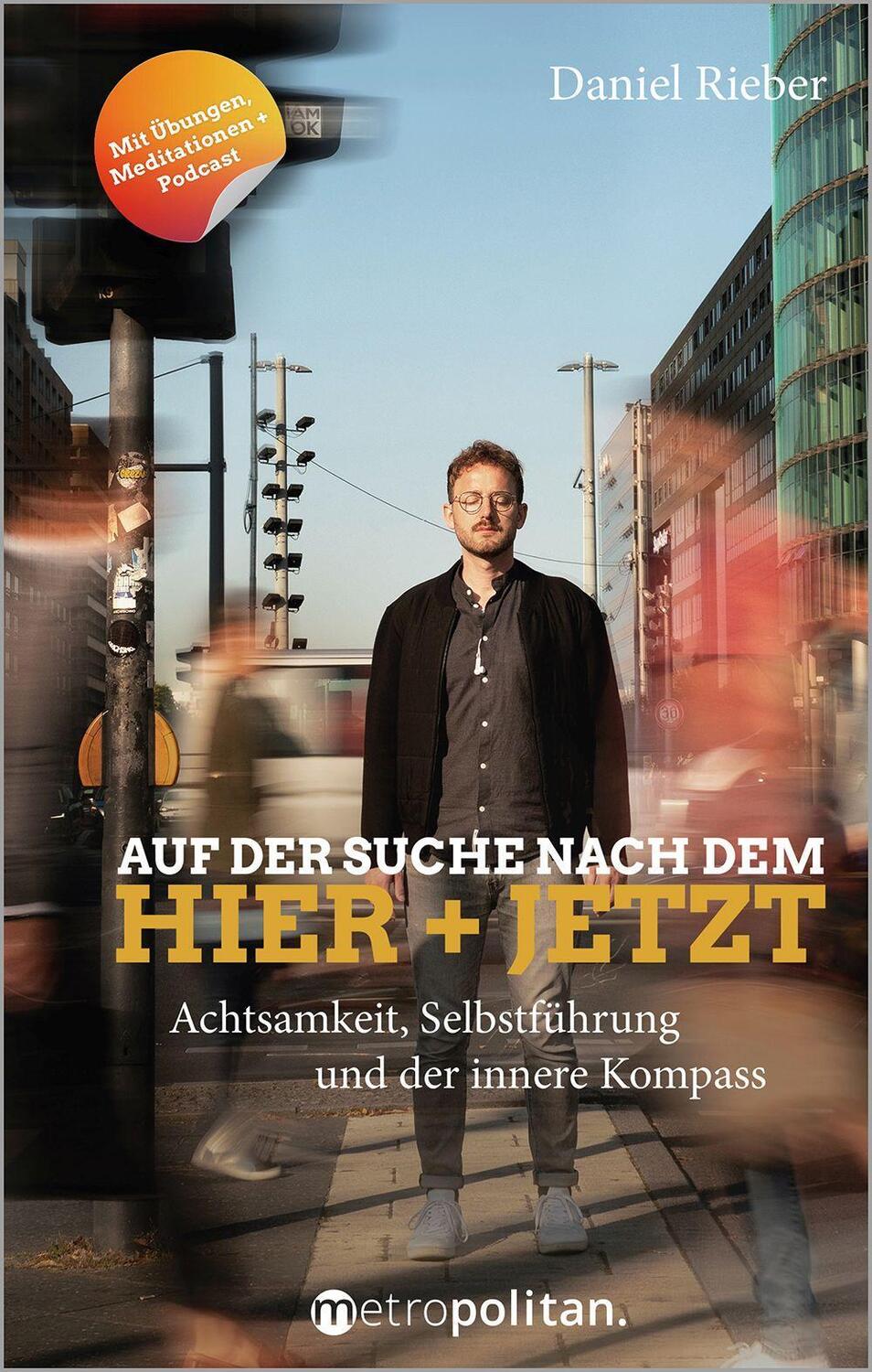 Cover: 9783961860692 | Auf der Suche nach dem Hier + Jetzt | Daniel Rieber | Buch | 232 S.