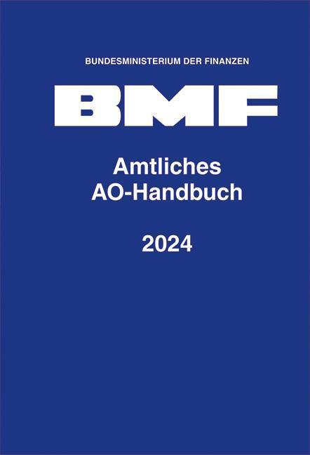 Cover: 9783503237388 | Amtliches AO-Handbuch 2024 | Bundesministerium Der Finanzen | Buch