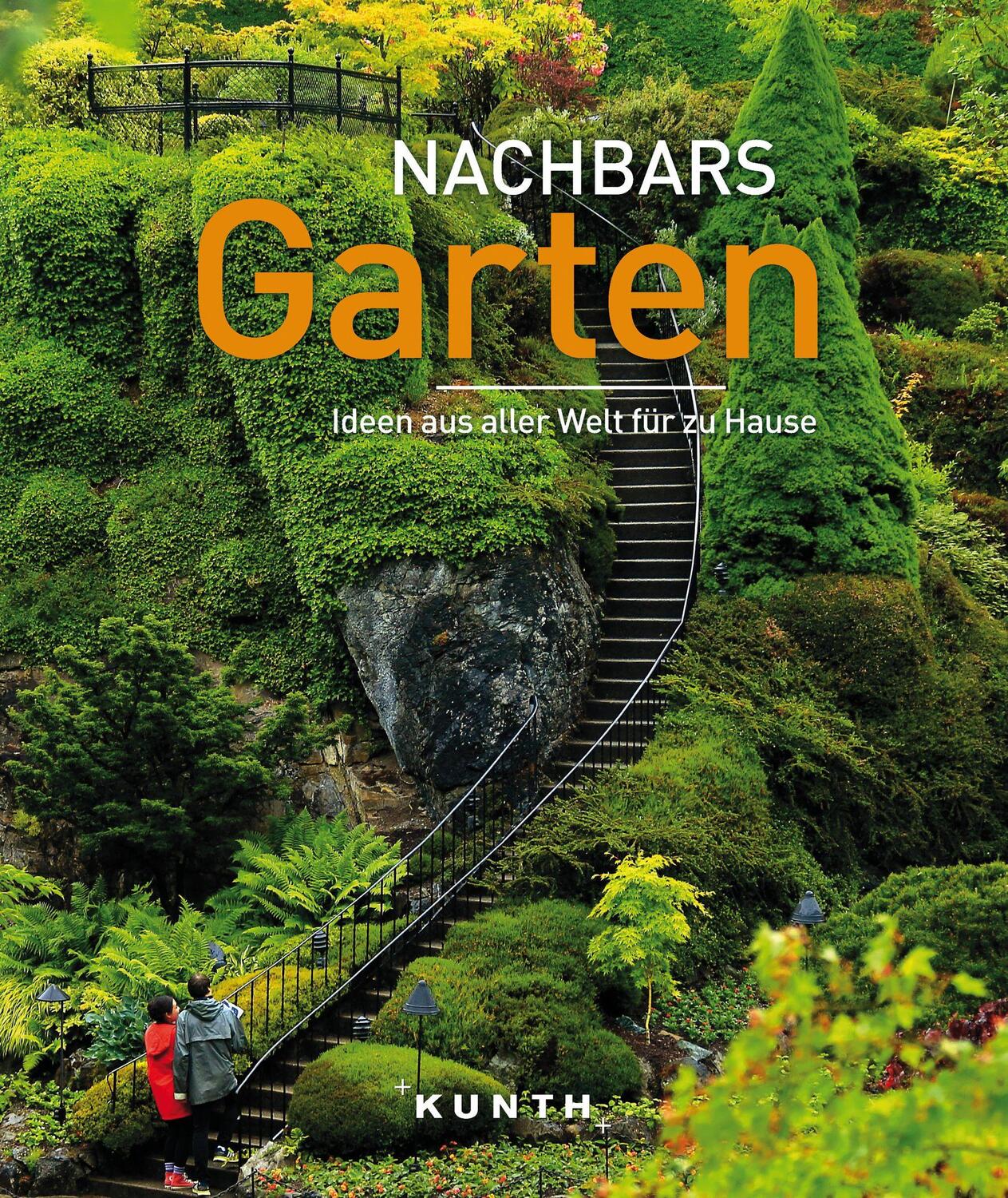 Cover: 9783969650141 | KUNTH Bildband Nachbars Garten | Ideen aus aller Welt für zu Hause
