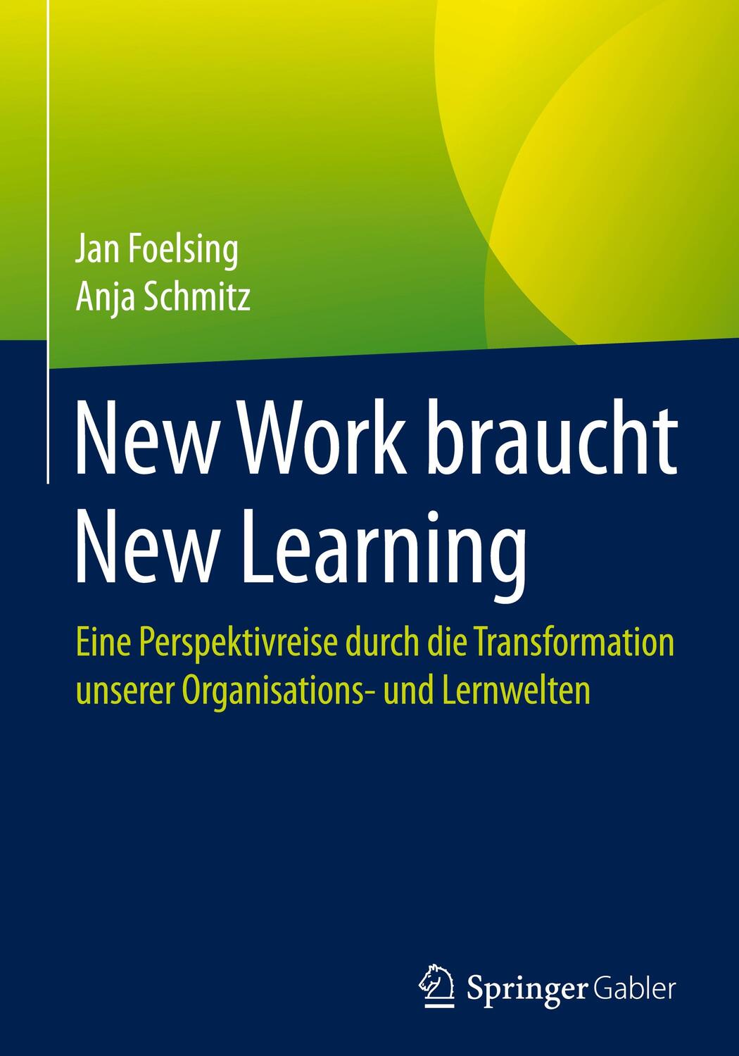 Cover: 9783658327576 | New Work braucht New Learning | Jan Foelsing (u. a.) | Buch | 2021