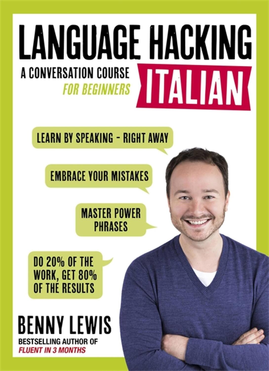Cover: 9781473633124 | Language Hacking Italian | Learn How to Speak Italian - Right Away