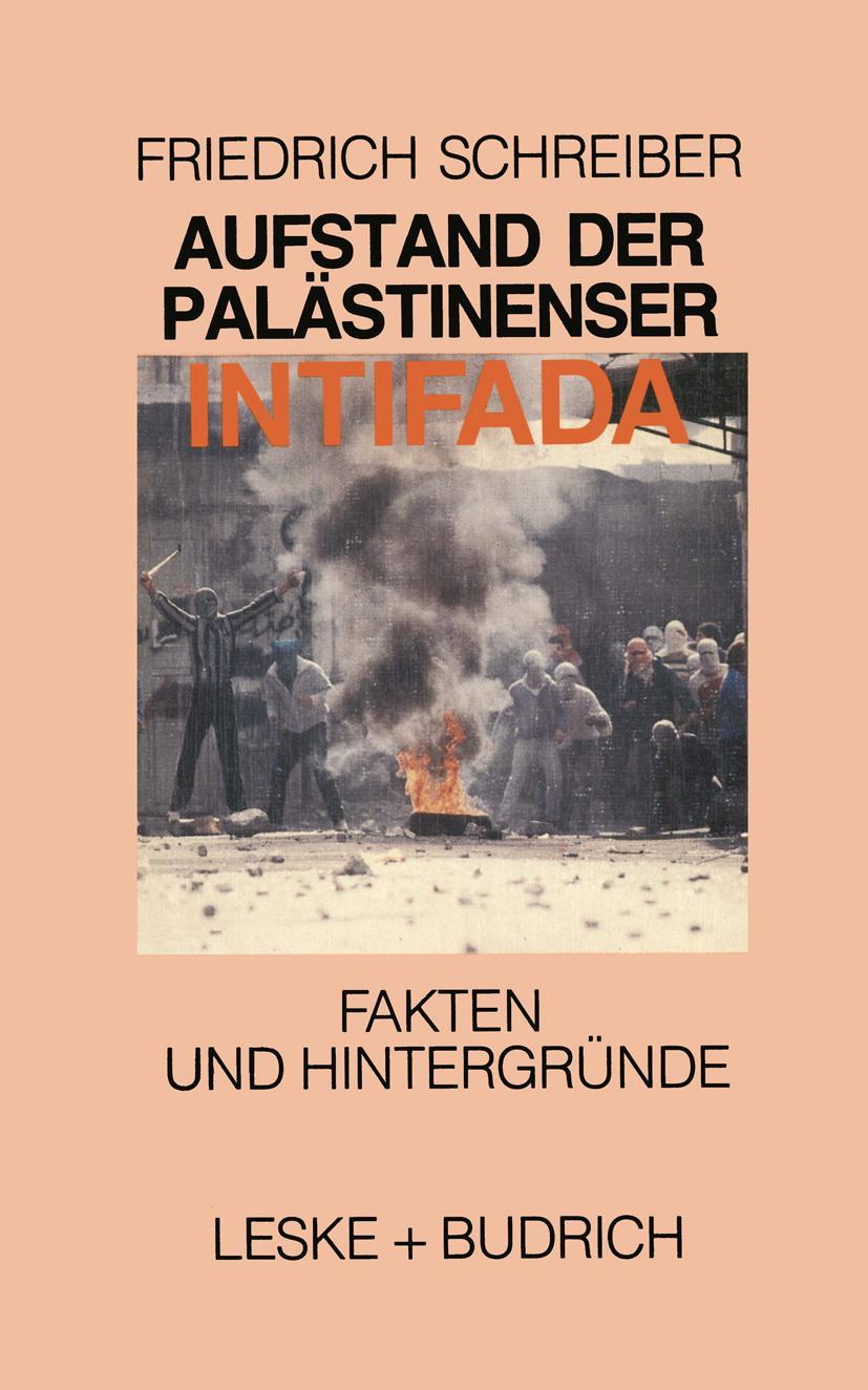 Cover: 9783810008183 | Aufstand der Palästinenser Die Intifada | Friedrich Schreiber | Buch