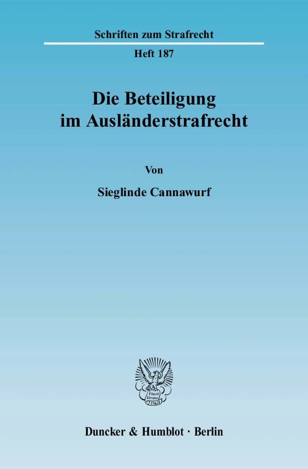 Cover: 9783428124619 | Die Beteiligung im Ausländerstrafrecht. | Sieglinde Cannawurf | Buch