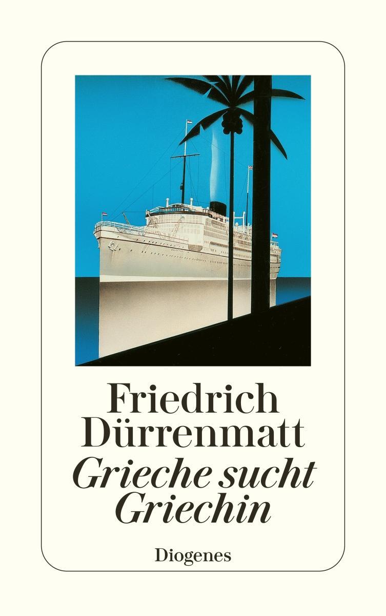 Cover: 9783257225143 | Grieche sucht Griechin | Friedrich Dürrenmatt | Taschenbuch | 160 S.