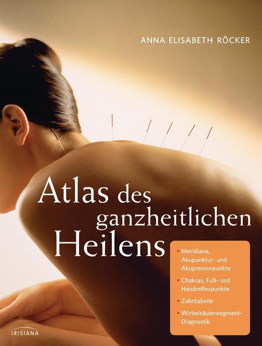 Cover: 9783424151640 | Atlas des ganzheitlichen Heilens | Anna Elisabeth Röcker | Buch | 2012
