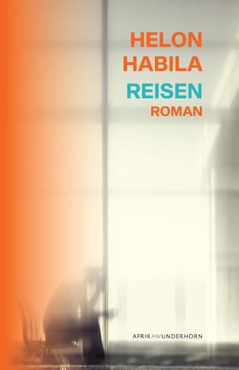Cover: 9783884236369 | Reisen | Helon Habila | Buch | Afrika Wunderhorn | Deutsch | 2020