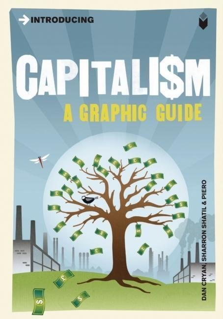 Cover: 9781848310551 | Introducing Capitalism | A Graphic Guide | Dan Cryan (u. a.) | Buch