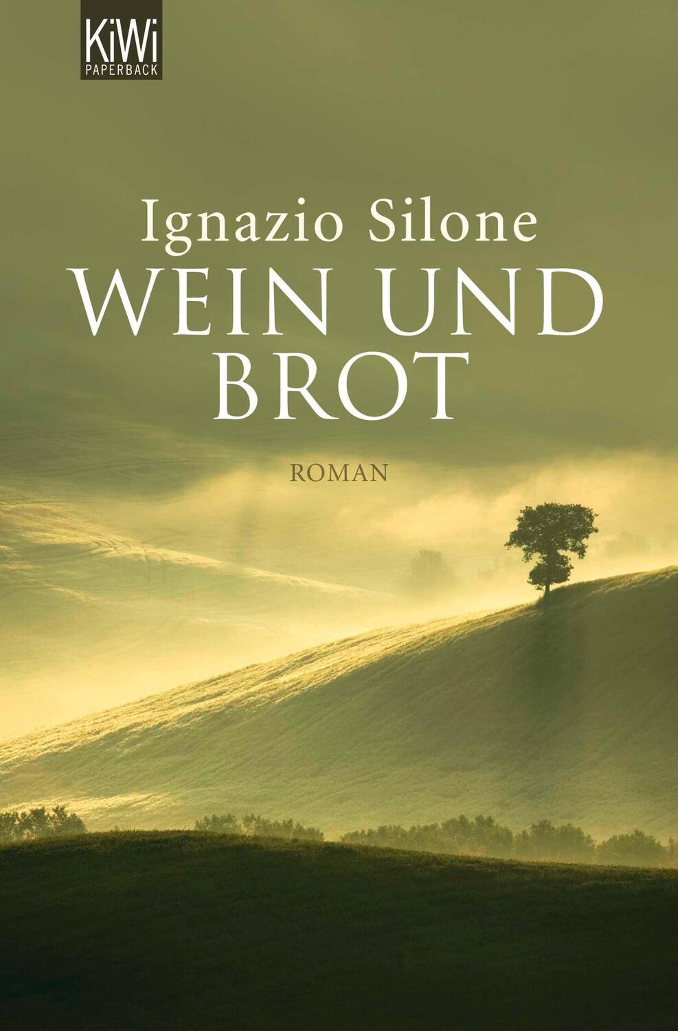 Cover: 9783462016338 | Wein und Brot | Ignazio Silone | Taschenbuch | KIWI | 330 S. | Deutsch