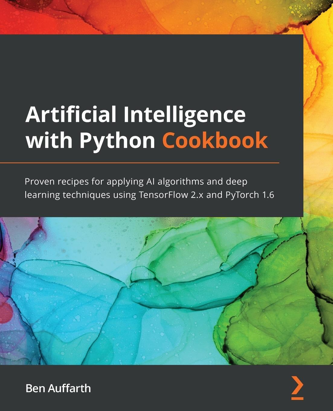 Cover: 9781789133967 | Artificial Intelligence with Python Cookbook | Ben Auffarth | Buch