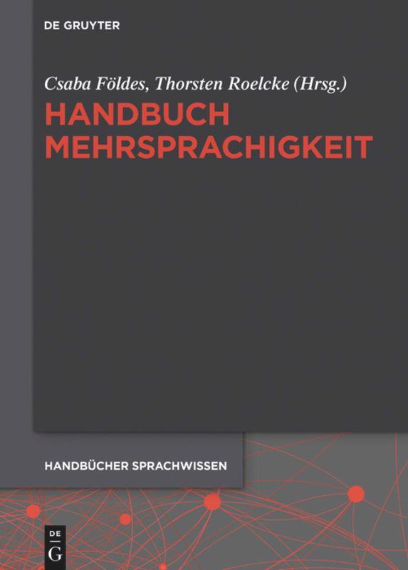 Cover: 9783110620160 | Handbuch Mehrsprachigkeit | Csaba Földes (u. a.) | Buch | XII | 2022