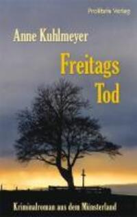 Cover: 9783935263757 | Freitags Tod | Kriminalroman aus dem Münsterland | Anne Kuhlmeyer