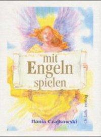 Cover: 9783895680144 | Mit Engeln spielen. Buch und 104 Karten | Hania Czajkowsky | Buch