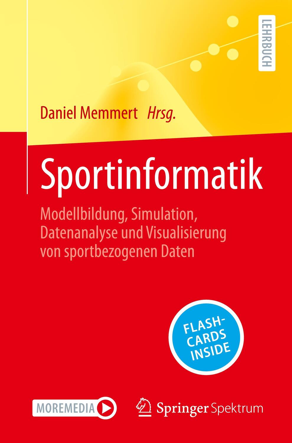 Cover: 9783662670255 | Sportinformatik | Daniel Memmert | Bundle | Paperback | 1 Taschenbuch