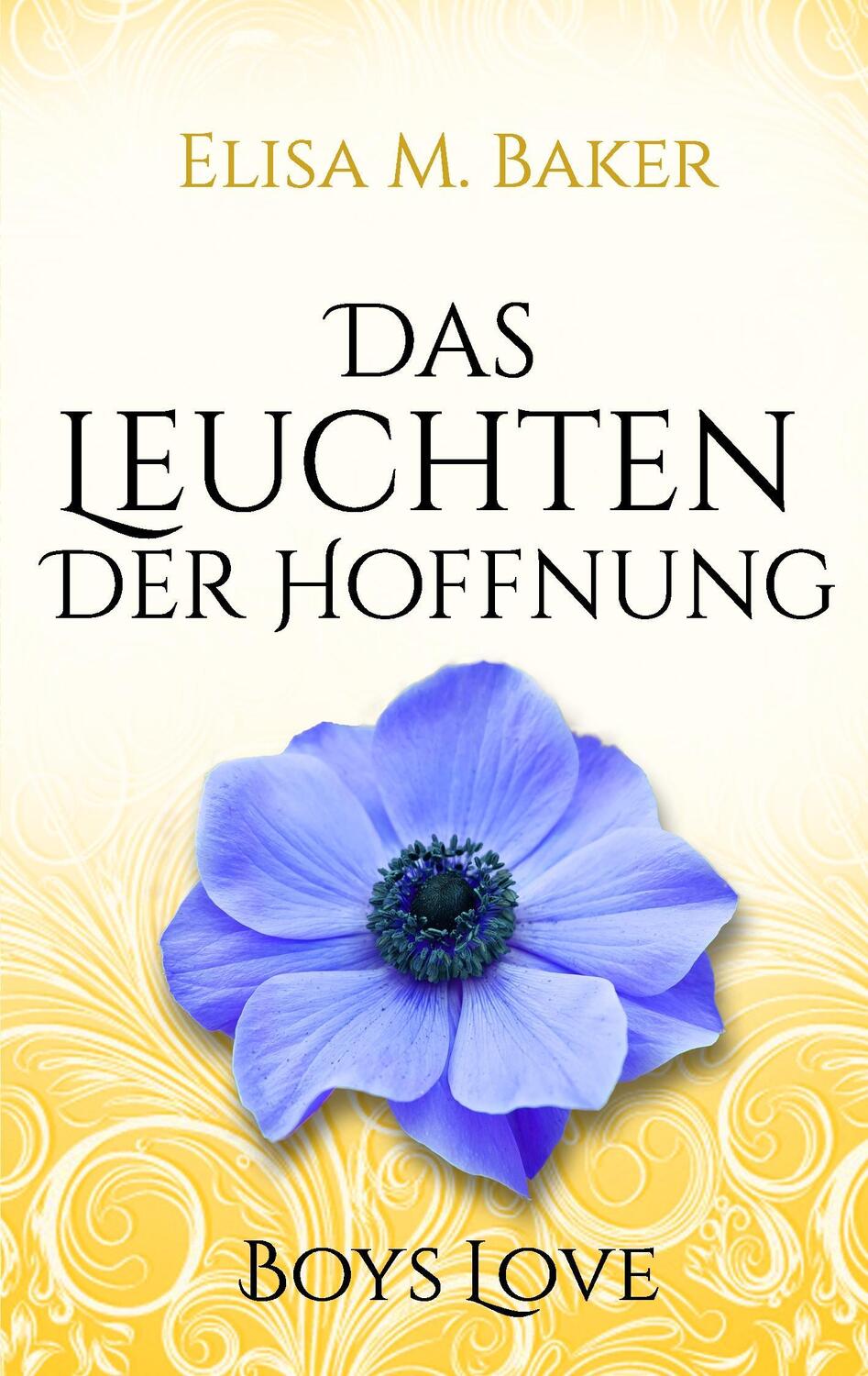 Cover: 9783743187924 | Das Leuchten der Hoffnung | Elisa M. Baker | Taschenbuch