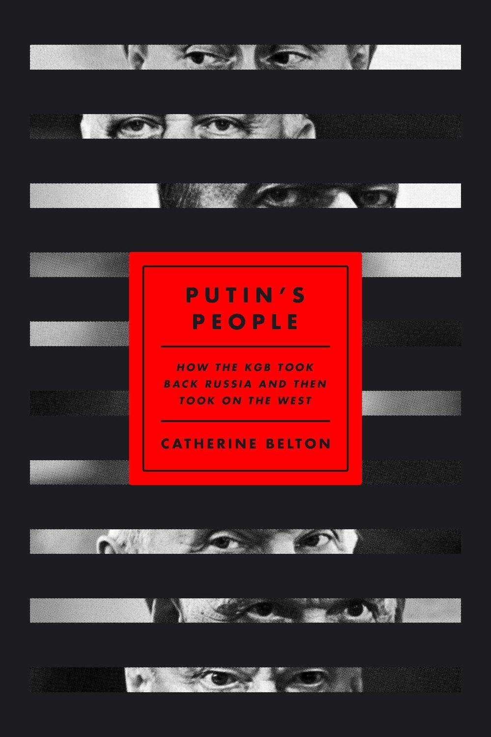 Cover: 9780374238711 | Putin's People | Catherine Belton | Buch | Englisch | 2020