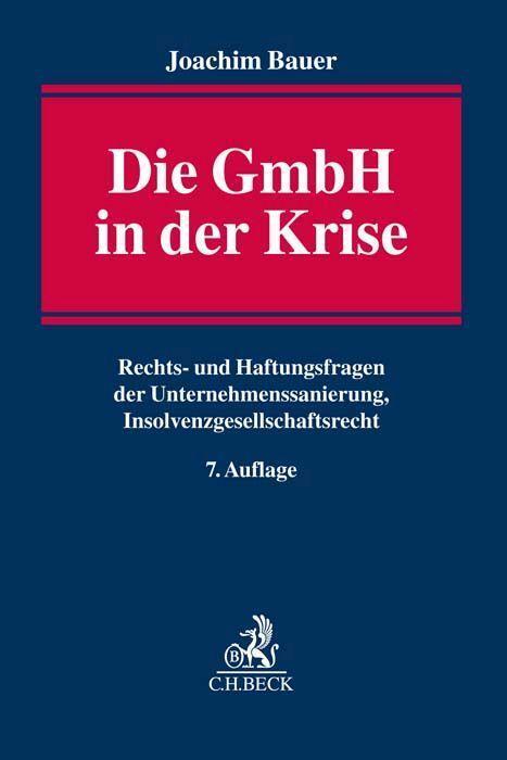 Cover: 9783406779084 | Die GmbH in der Krise | Joachim Bauer | Buch | Deutsch | 2022