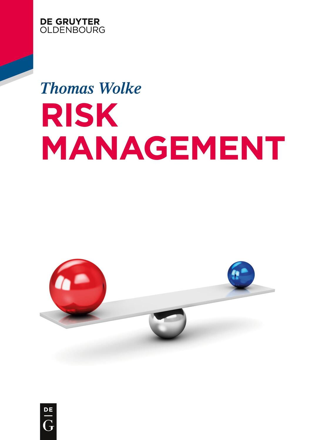 Cover: 9783110440522 | Risk Management | Thomas Wolke | Taschenbuch | De Gruyter Textbook,