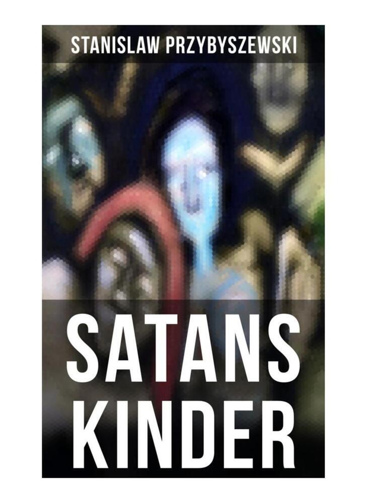 Cover: 9788027251414 | SATANS KINDER | Stanislaw Przybyszewski | Taschenbuch | 100 S. | 2019