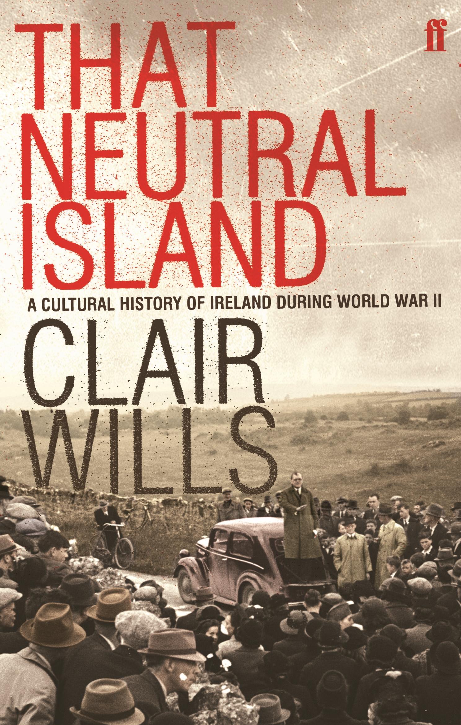 Cover: 9780571221066 | That Neutral Island | Clair Wills | Taschenbuch | Englisch | 2008