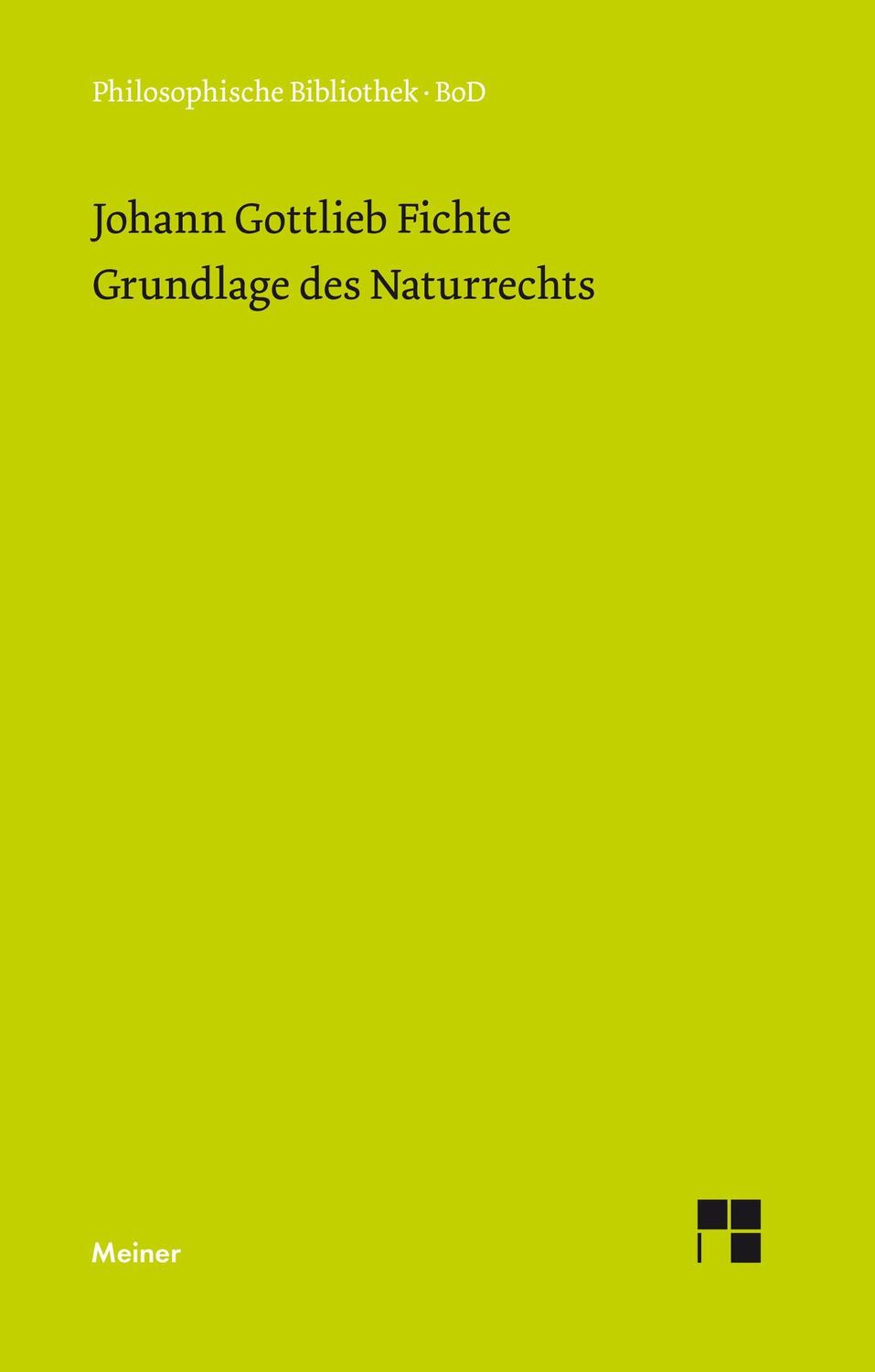 Cover: 9783787304738 | Grundlage des Naturrechts nach Prinzipien der Wissenschaftslehre...