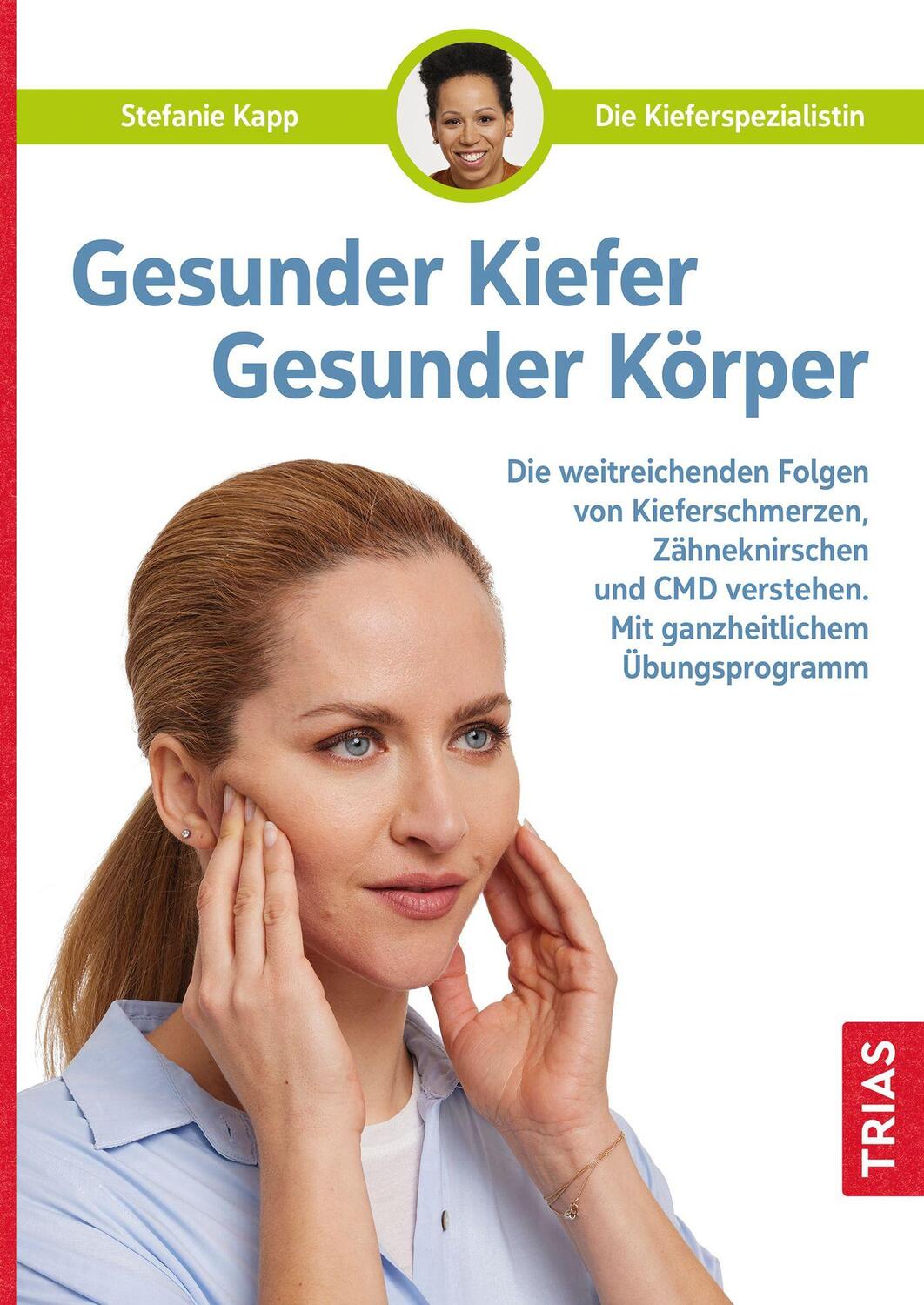 Cover: 9783432115023 | Gesunder Kiefer - Gesunder Körper | Stefanie Kapp | Taschenbuch | 2022