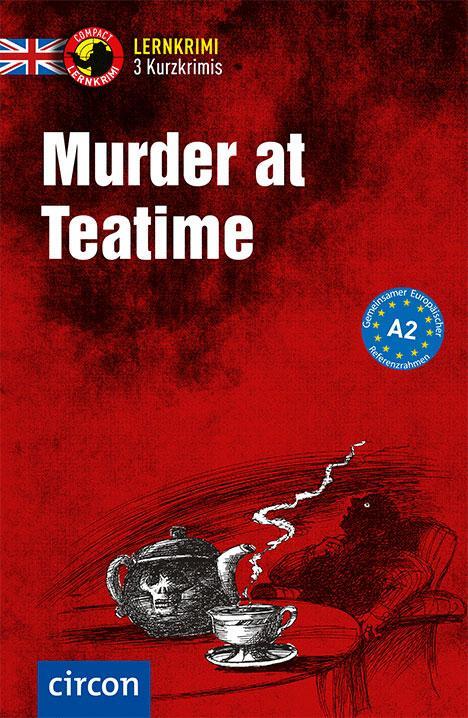 Cover: 9783817418565 | Murder at Teatime | Englisch A2 | Oliver Astley (u. a.) | Taschenbuch