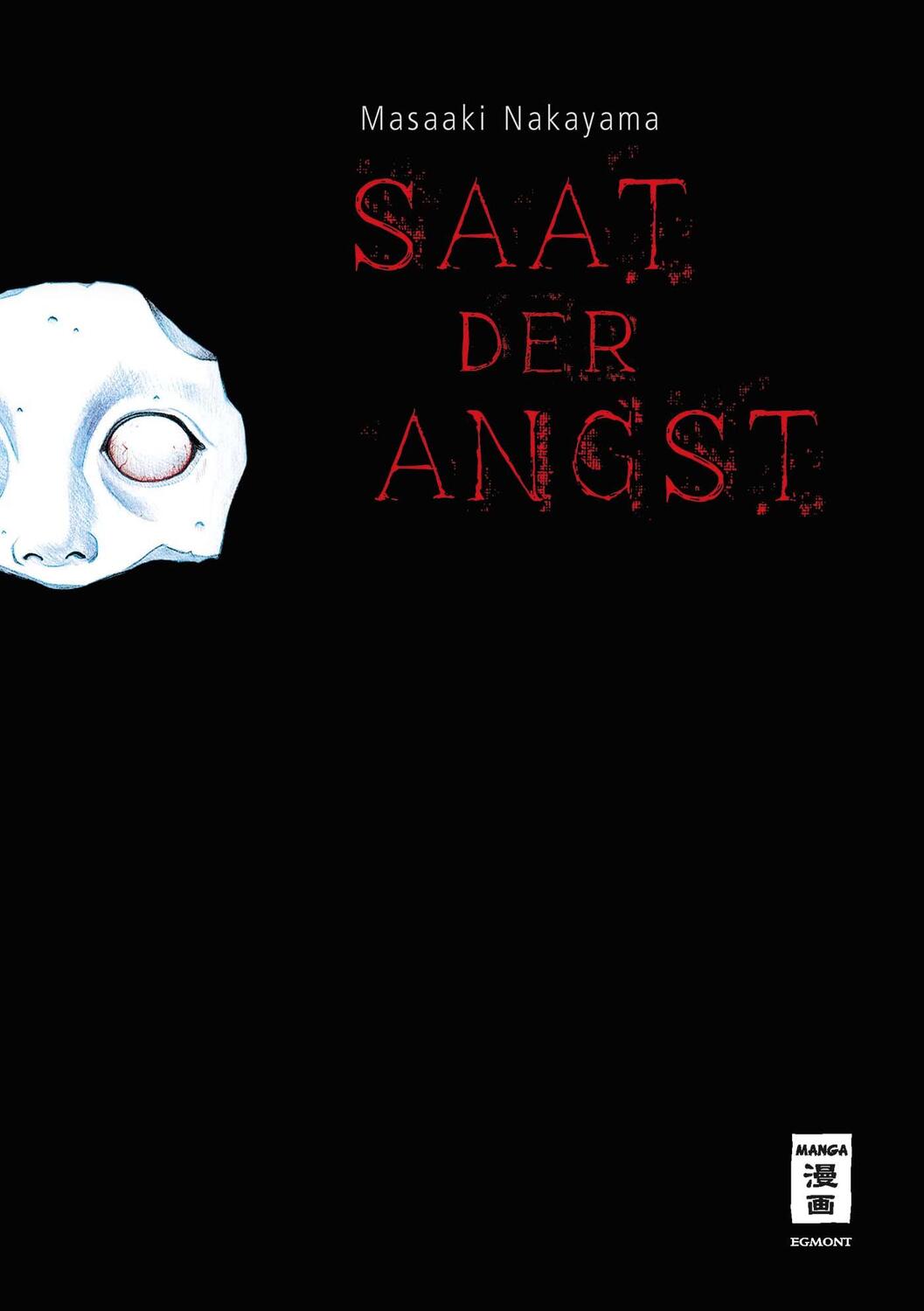 Cover: 9783770428557 | Saat der Angst - Luxury Edition | Masaaki Nakayama | Buch | Deutsch
