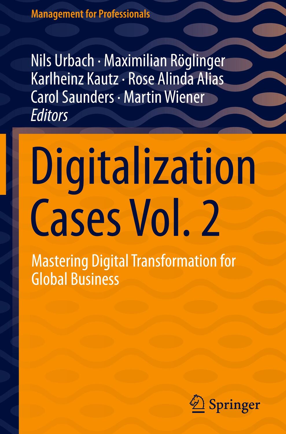 Cover: 9783030800024 | Digitalization Cases Vol. 2 | Nils Urbach (u. a.) | Buch | Englisch