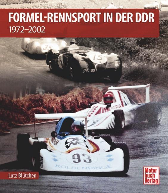 Cover: 9783613045897 | Formel-Rennsport in der DDR | 1972-2002 | Lutz Blütchen | Buch | 2023