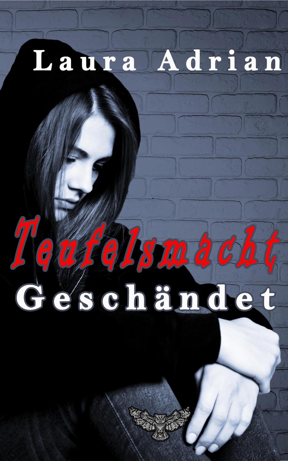 Cover: 9783962480233 | Teufelsmacht | Geschändet | Laura Adrian | Taschenbuch | Deutsch