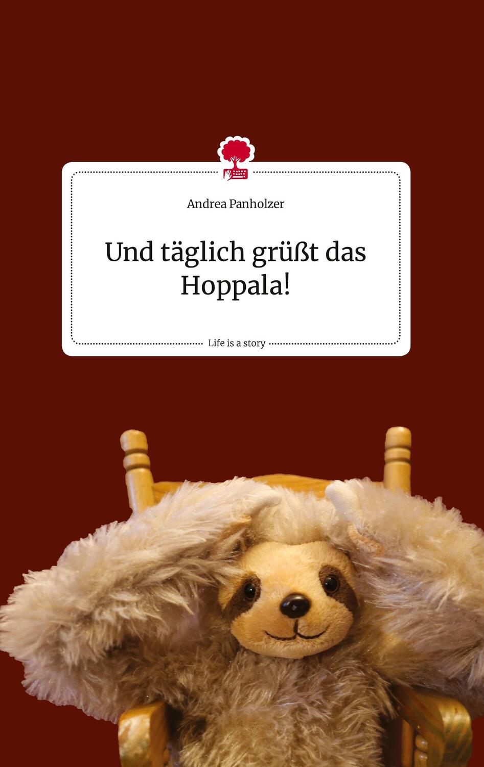 Cover: 9783710824111 | Und täglich grüßt das Hoppala! Life is a Story - story.one | Panholzer