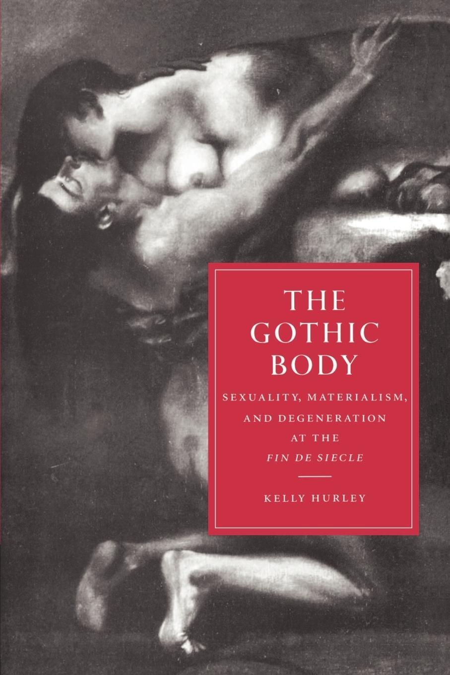 Cover: 9780521607117 | The Gothic Body | Kelly Hurley (u. a.) | Taschenbuch | Paperback