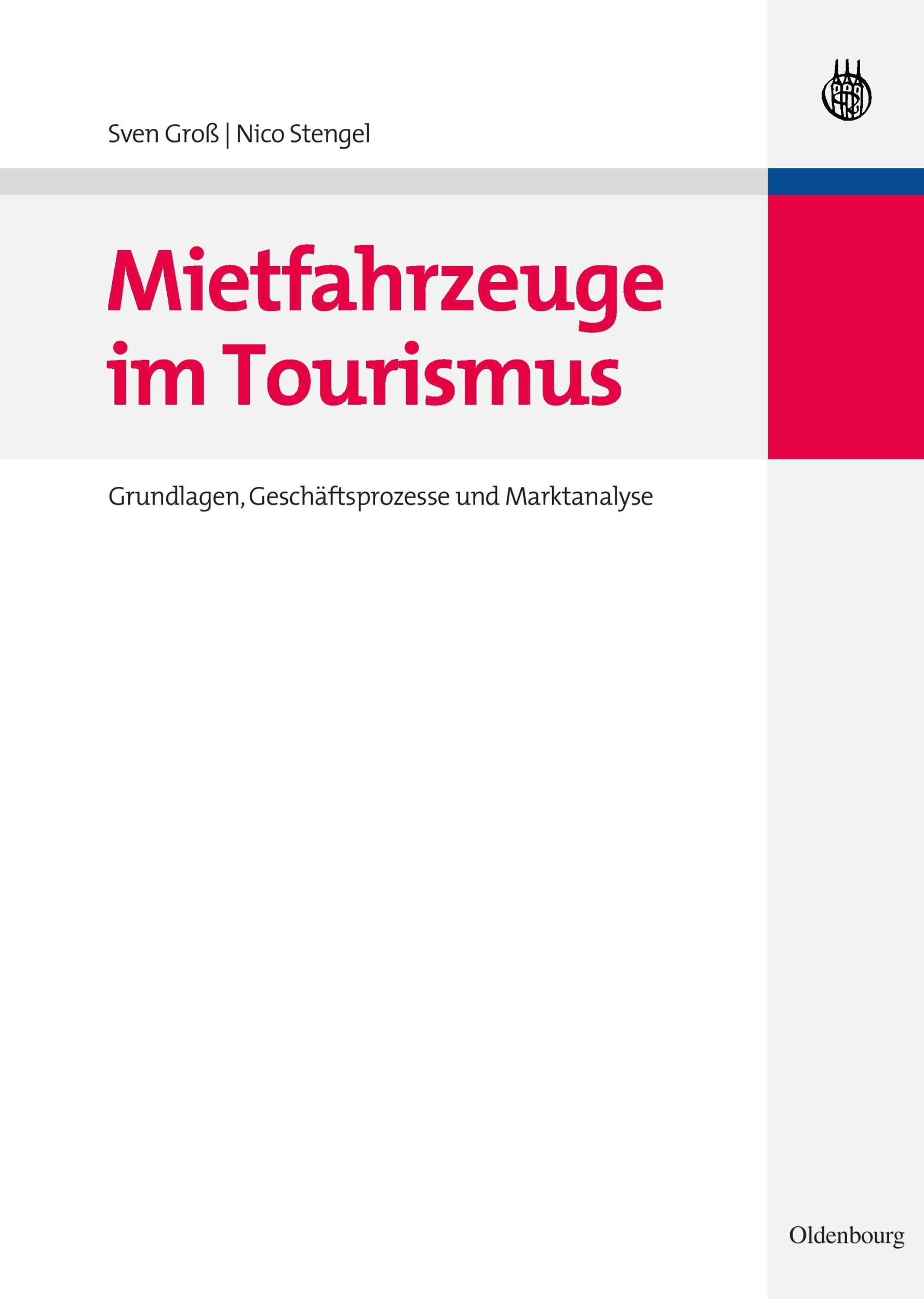 Cover: 9783486597745 | Mietfahrzeuge im Tourismus | Nico Stengel (u. a.) | Buch | 295 S.