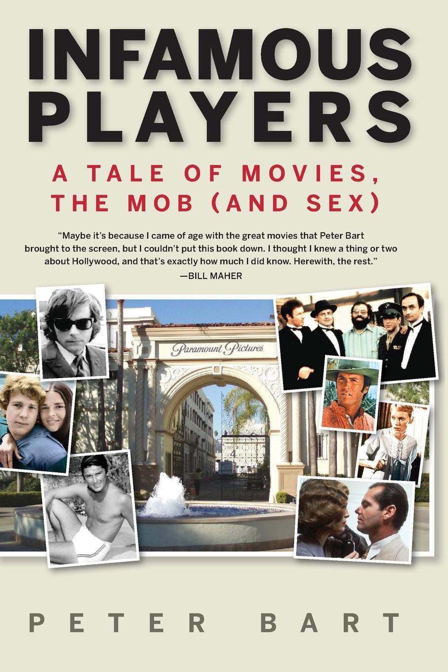 Cover: 9781602861664 | Infamous Players | A Tale of Movies, the Mob (and Sex) | Peter Bart