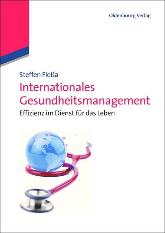 Cover: 9783486716030 | Internationales Gesundheitsmanagement | Steffen Fleßa | Taschenbuch