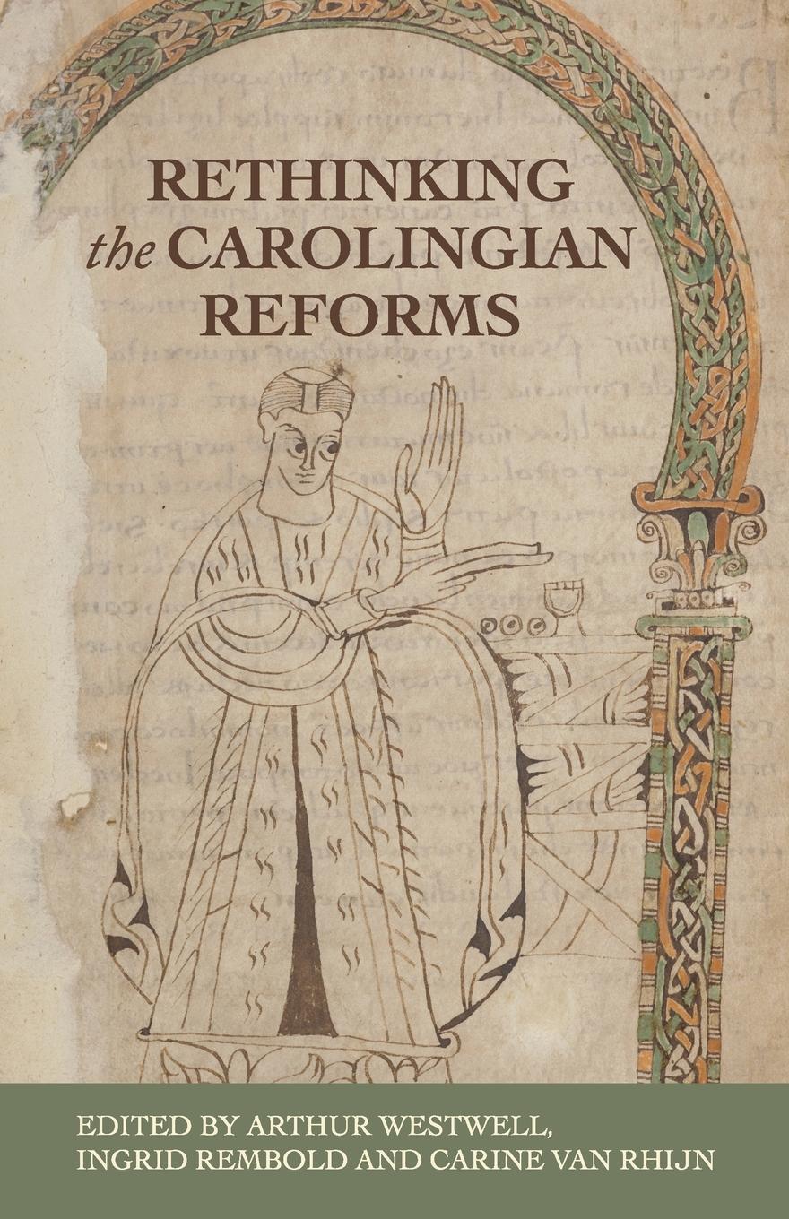 Cover: 9781526178787 | Rethinking the Carolingian reforms | Arthur Westwell | Taschenbuch