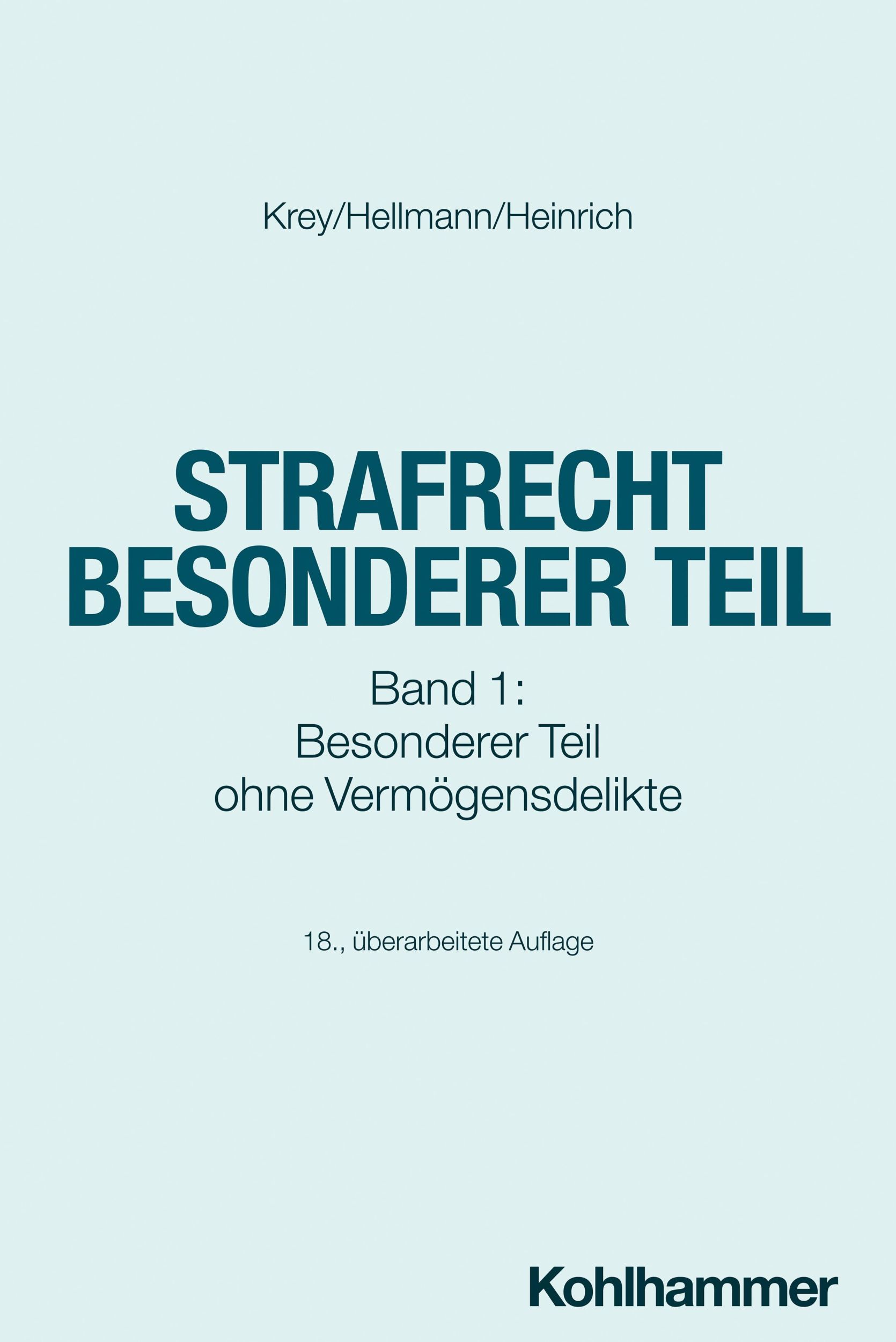 Cover: 9783170449152 | Strafrecht Besonderer Teil | Uwe Hellmann (u. a.) | Taschenbuch | 2024