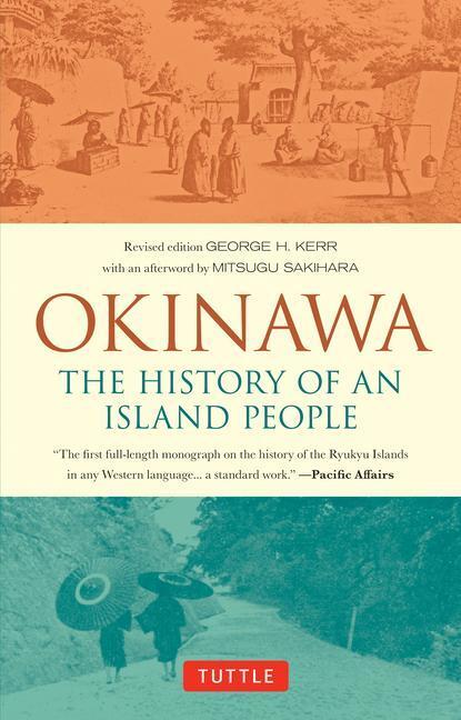 Cover: 9784805314791 | Okinawa: The History of an Island People | George Kerr | Taschenbuch