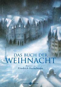 Cover: 9783851795172 | Das Buch der Weihnacht Anthologie | Friedrich Hechelmann | Buch | 2023