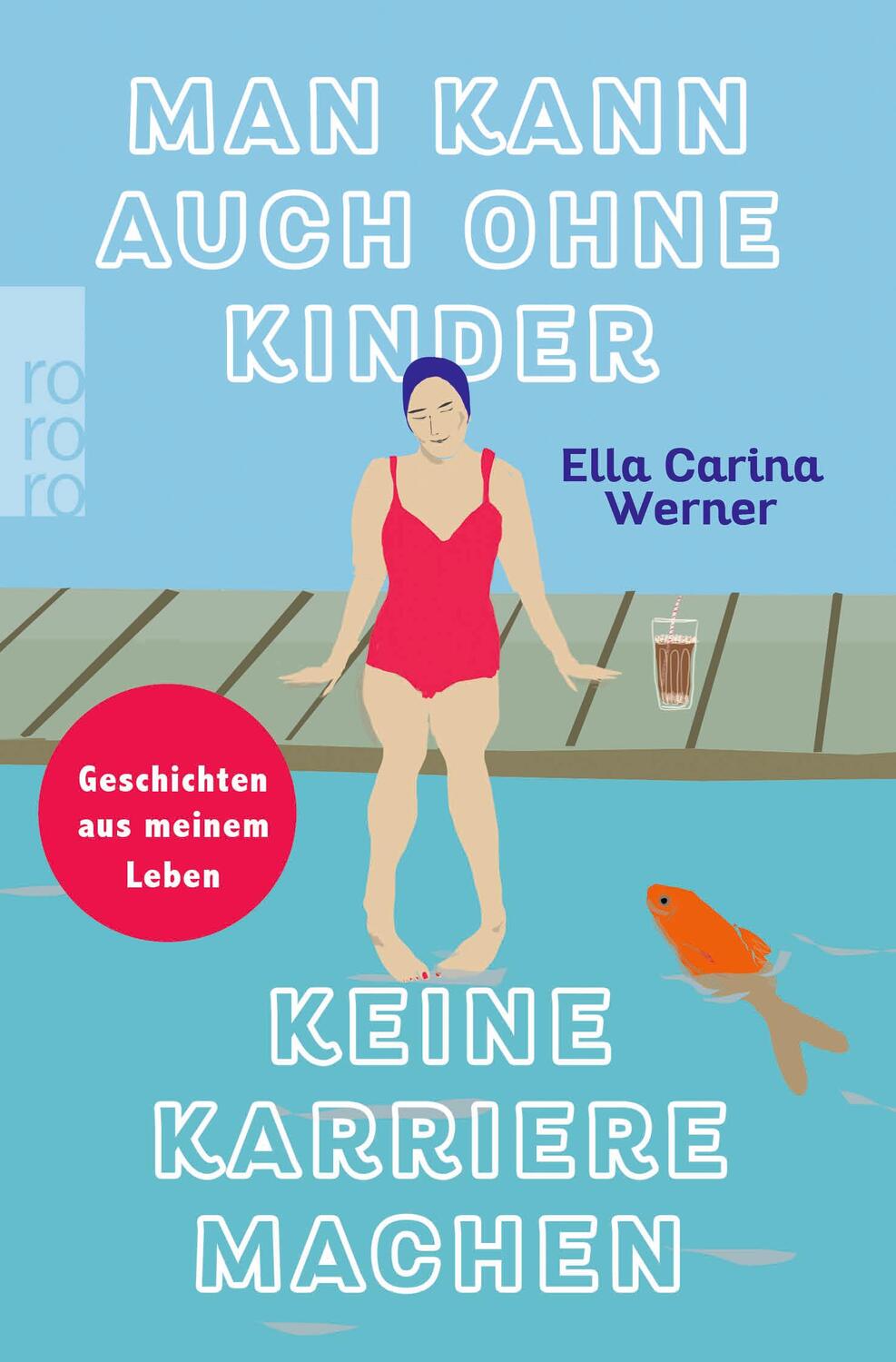Cover: 9783499009877 | Man kann auch ohne Kinder keine Karriere machen | Ella Carina Werner