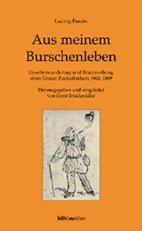 Cover: 9783205990604 | Aus meinem Burschenleben | Ludwig Funder | Buch | 307 S. | Deutsch