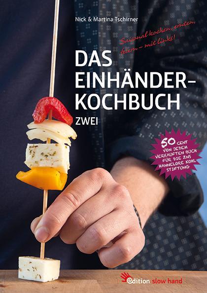 Cover: 9783000594519 | Das Einhänderkochbuch Zwei | Martina Tschirner (u. a.) | Taschenbuch