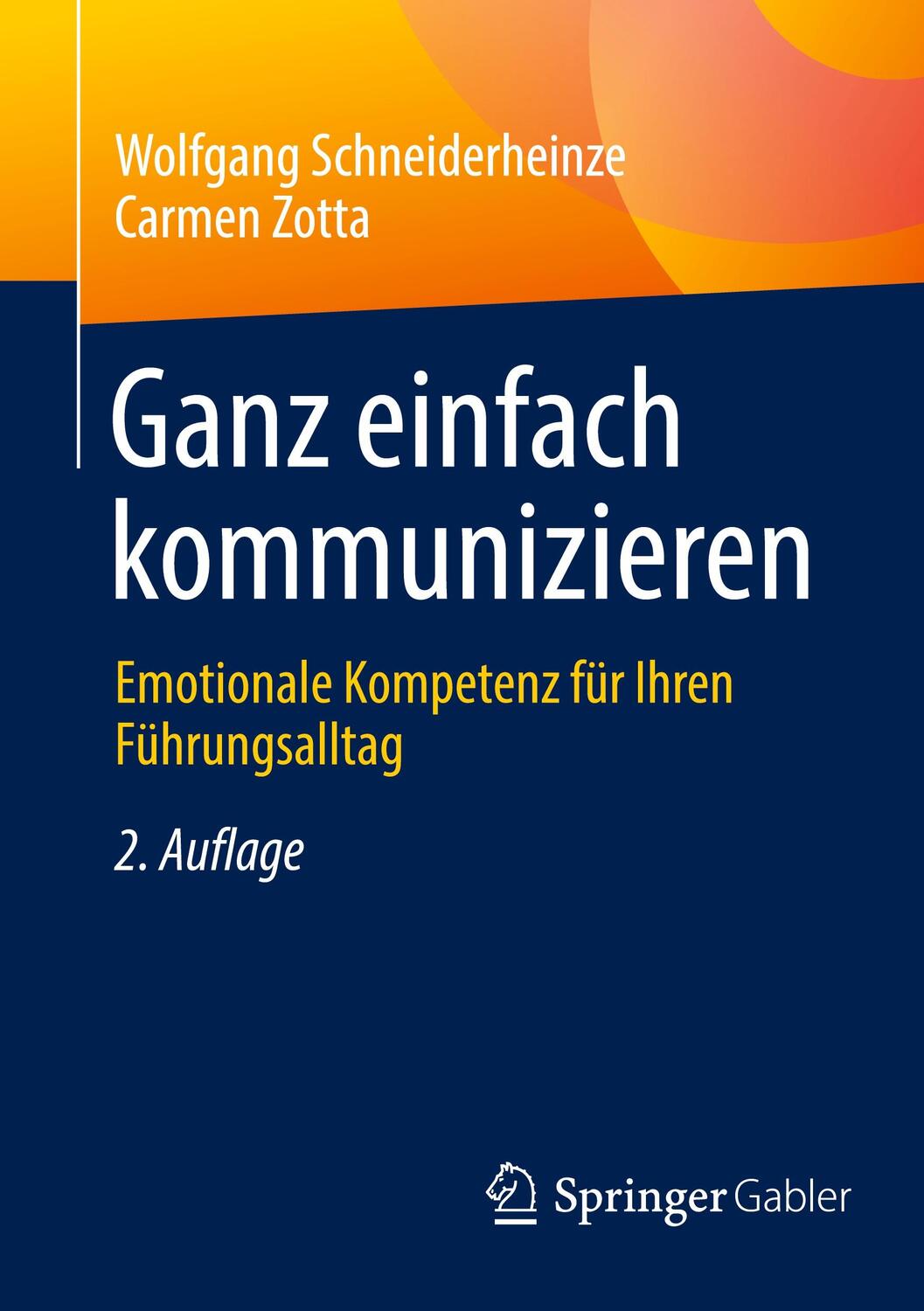 Cover: 9783658412708 | Ganz einfach kommunizieren | Wolfgang Schneiderheinze (u. a.) | Buch