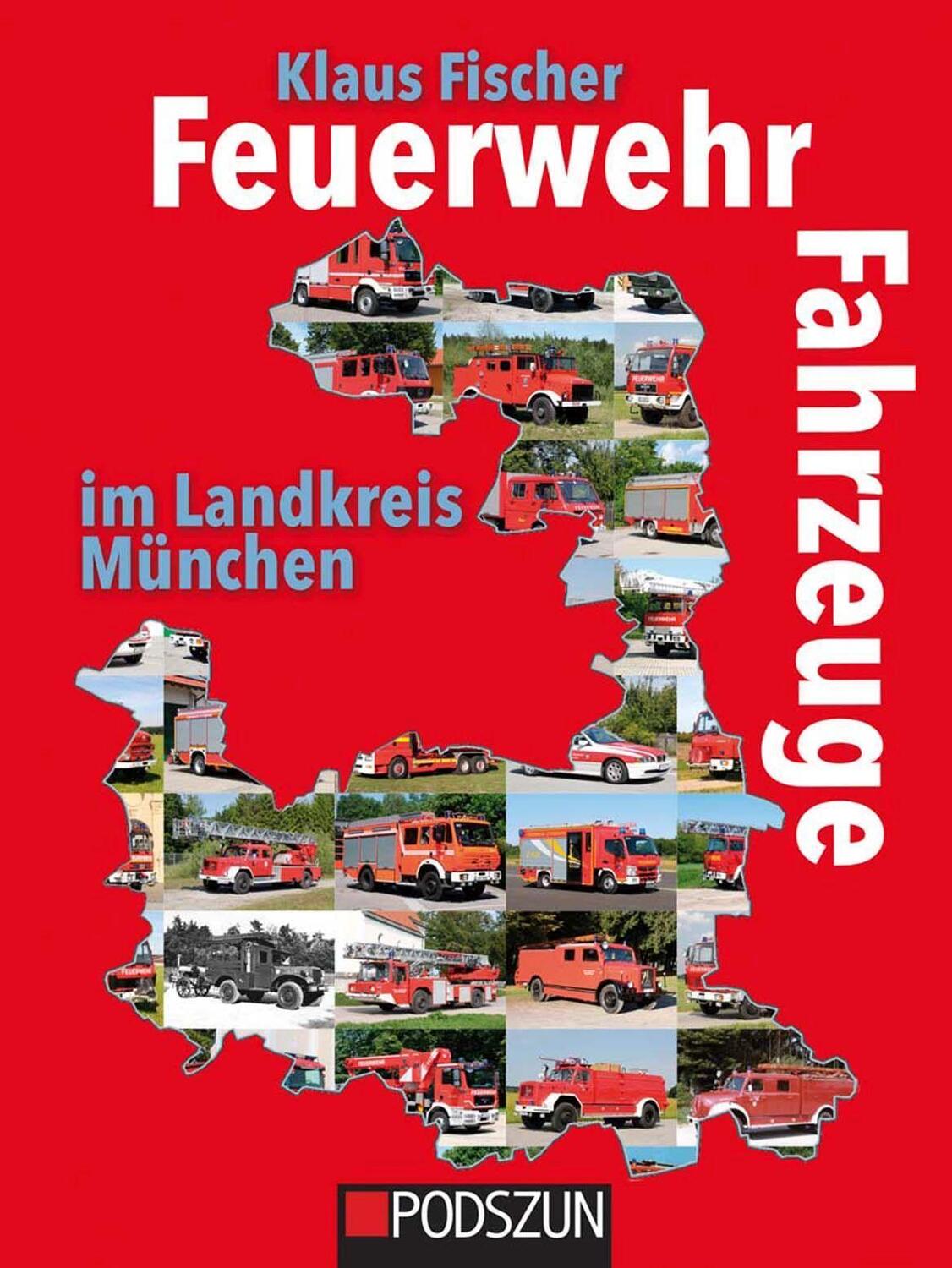 Cover: 9783751610667 | Feuerwehrfahrzeuge im Landkreis München | Klaus Fischer | Buch | 2023
