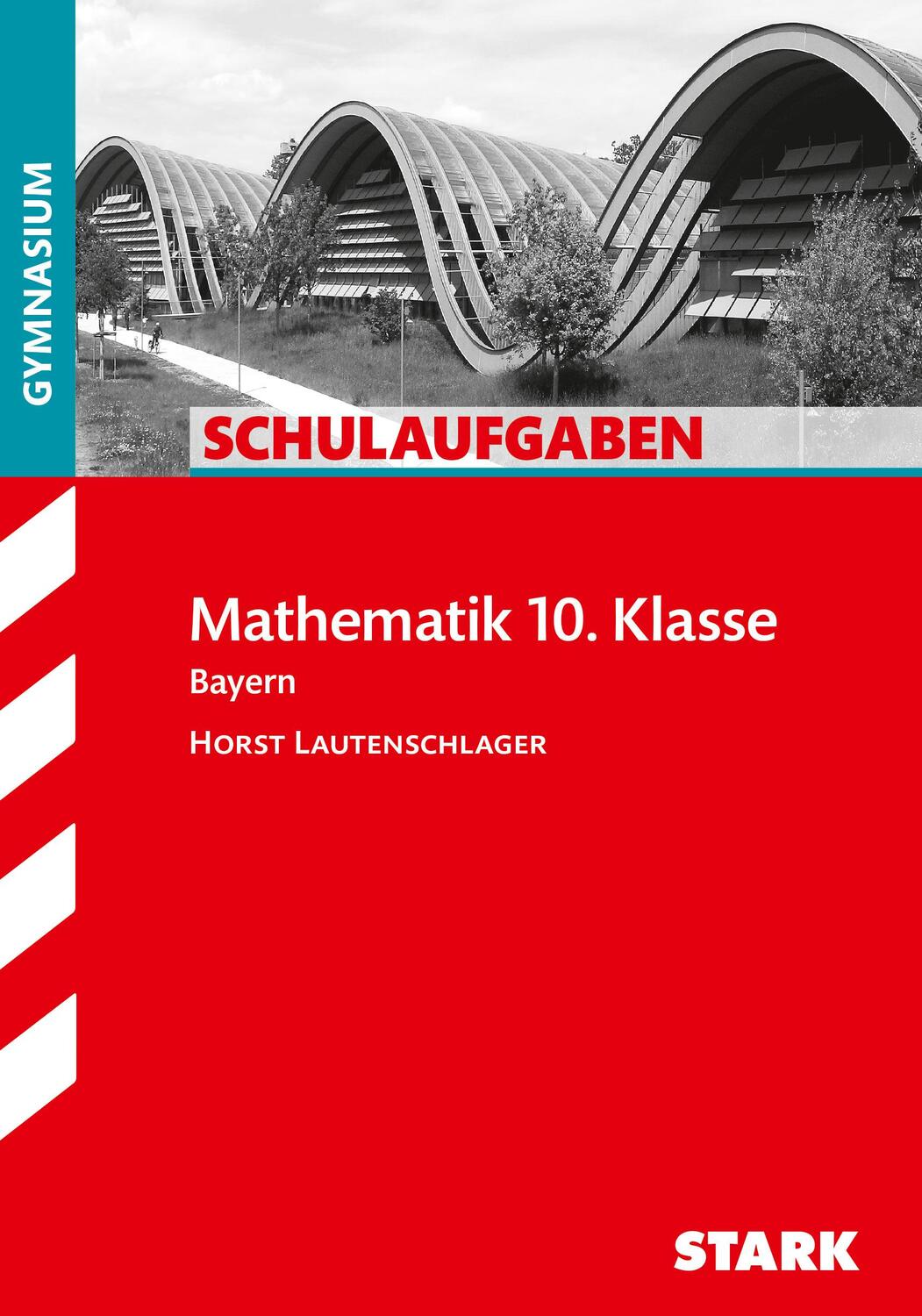 Cover: 9783894495848 | Schulaufgaben Gymnasium Bayern - Mathematik 10. Klasse | Taschenbuch