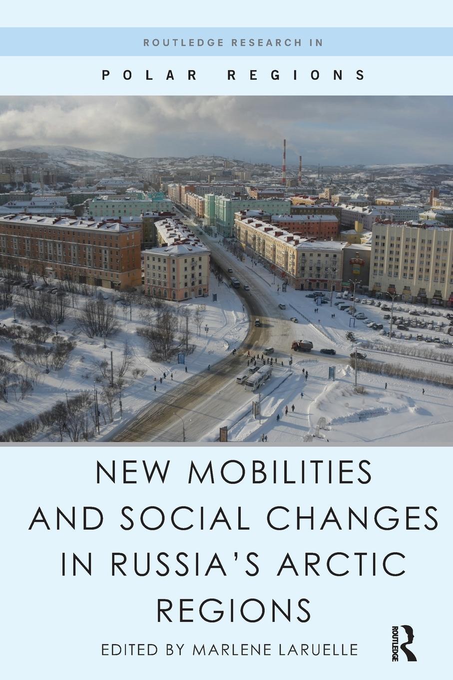 Cover: 9780367668167 | New Mobilities and Social Changes in Russia's Arctic Regions | Buch