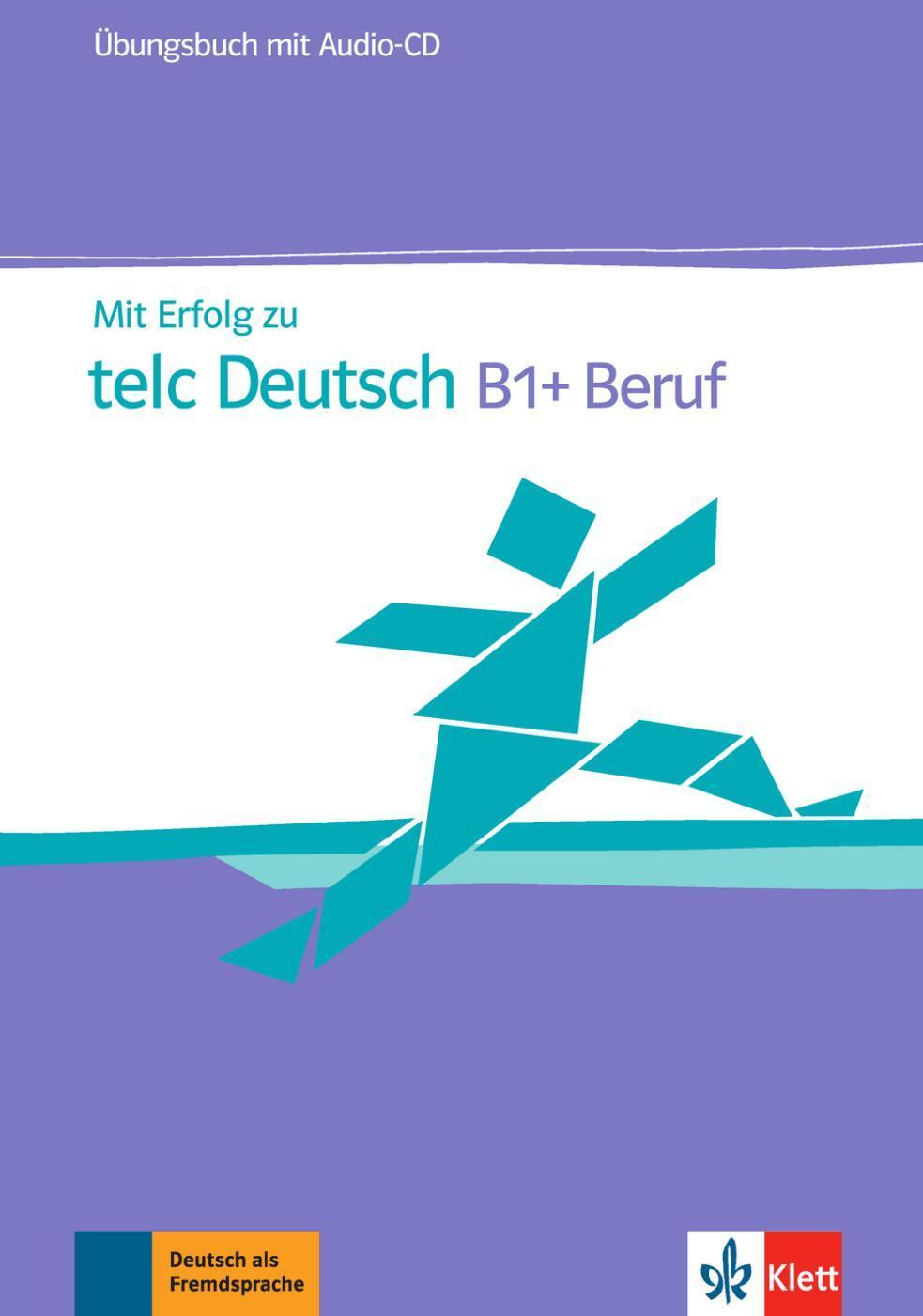 Cover: 9783126768160 | Mit Erfolg zu telc Deutsch B1+ Beruf | Übungsbuch + Audio-CD | Lemmen