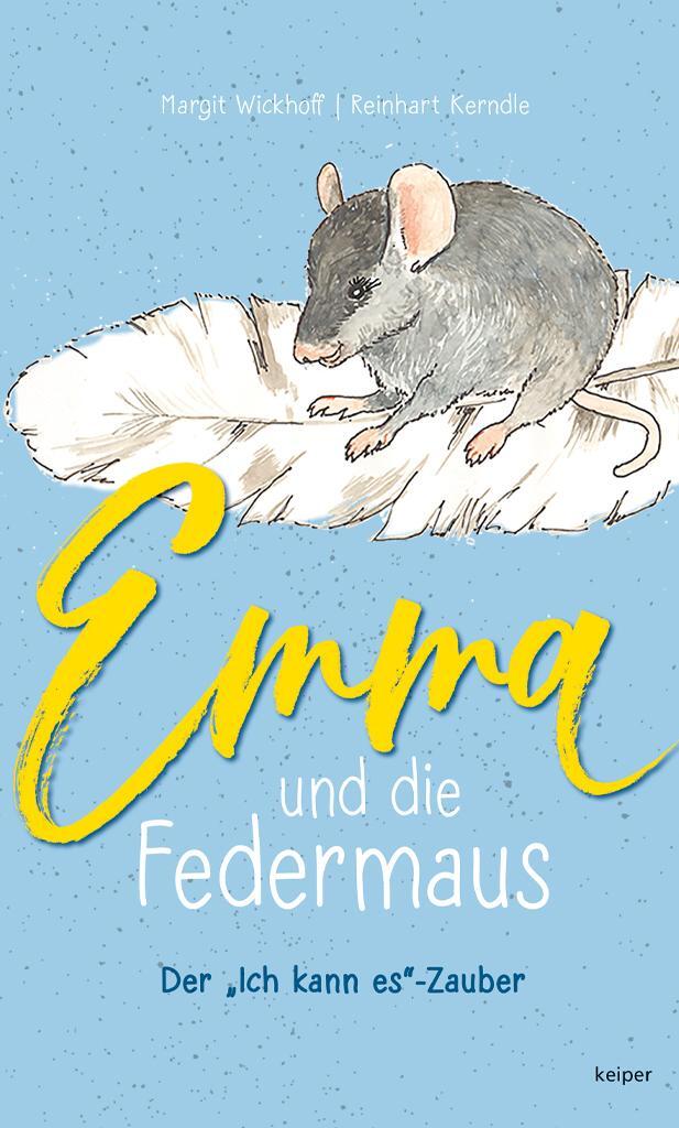 Cover: 9783903322110 | Emma und die Federmaus | Der "Ich kann es"-Zauber | Margit Wickhoff