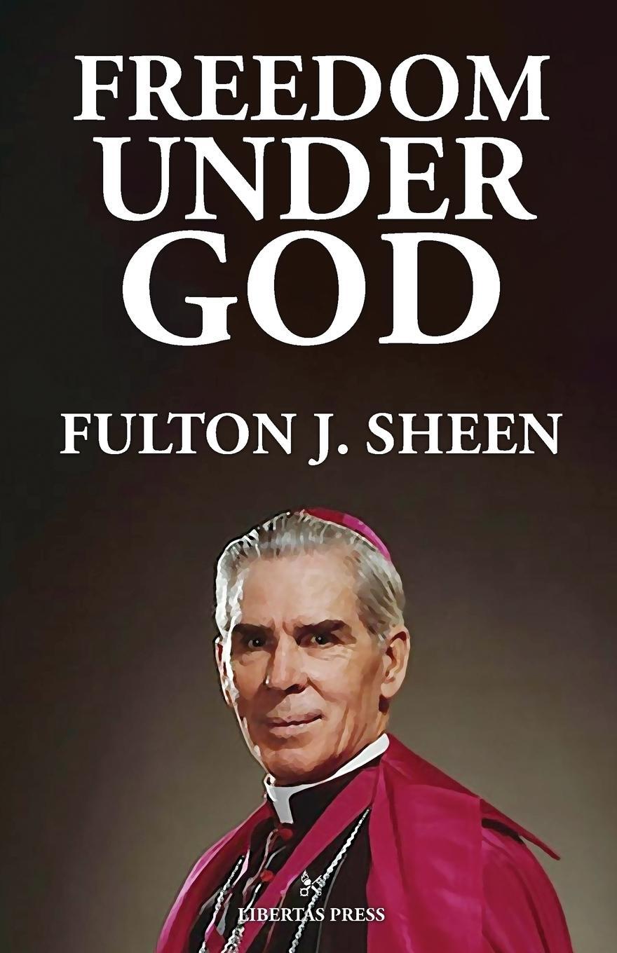 Cover: 9781600200861 | Freedom Under God | Fulton J. Sheen | Taschenbuch | Paperback | 2022